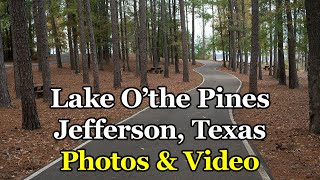 Lake O'the Pines Photos & Video #Brushy Creek #LakeOthePines #Camping #Photography #Texas
