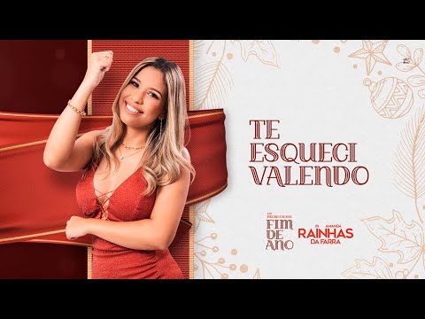 TE ESQUECI VALENDO - Rainha da Farra #Versões