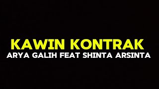 Download lagu KAWIN KONTRAK - ARYA GALIH FT SHINTA ARSINTA, [ LIRIK LAGU ] mp3
