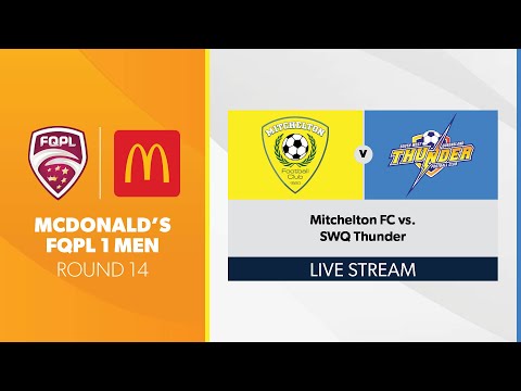 McDonald's FQPL 1 Men R14 - Mitchelton FC vs. SWQ Thunder