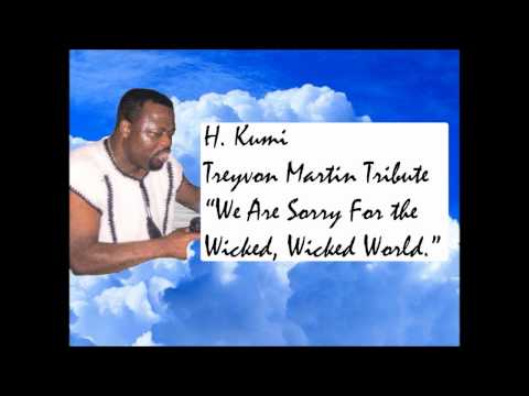 Treyvon Martin Tribute - Sorry For The Wicked, Wicked World