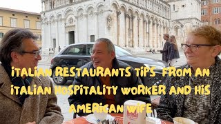 HOW TO ORDER IN AN ITALIAN RESTAURANT - HOW TO TIP - FROM A RESTAURANT WORKER AND HIS AMERICAN WIFE
