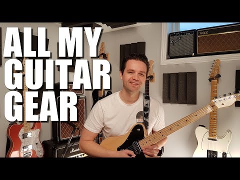 Guitar Gear Rundown - All My Guitars, Amplifiers, Pedals and More