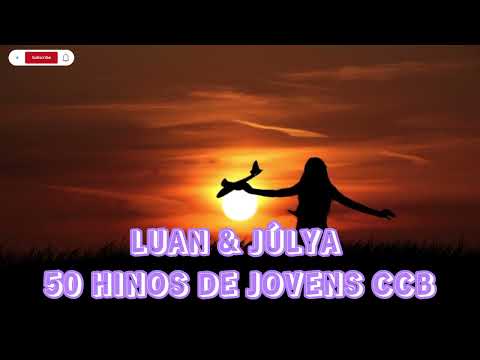 Mix 50 Hinos de jovens CCB @LUANEJULYA@FamíliaNogueiraCCB