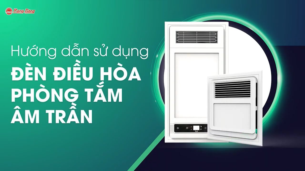 HDSD đèn điều hòa phòng tắm