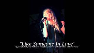 Like Someone In Love (Van Heusen/Burke) by Olivia Chindamo & Lachlan Hensey