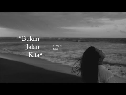 Senja - Bukan Jalan Kita (Official Lyric Video)