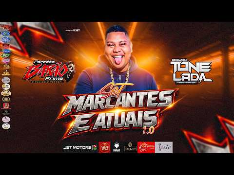 SET MARCANTES E ATUAIS 1.0 - DJ TONELADA