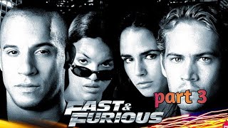 Fast and furious 1 movie  in Hindi part 3