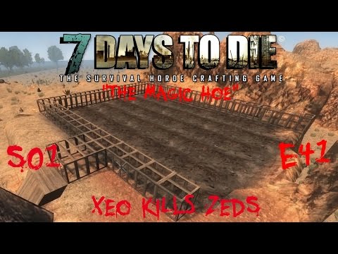 7 Days to Die - Zombies Always Run - S1 Part 41: "The Magic Hoe" (Alpha 10.4)