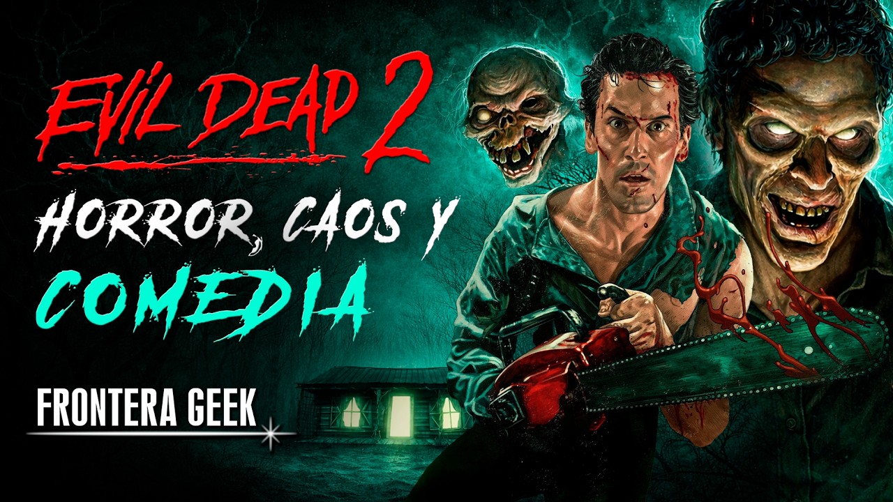 EVIL DEAD 2 (1987) | Dead by Dawn | Muerte Diabólica - Reseña, Resumen, Historia, ¿Remake o Secuela?