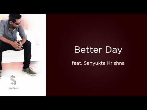 Mangal Suvarnan Feat. Sanyukta Krishna - Better Day (Original Mix)