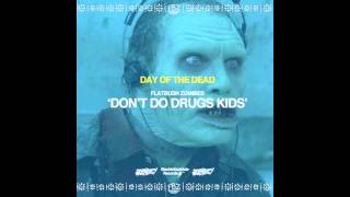 Flatbush ZOMBiES - Don&#39;t Do Drugs Kids (Prod. By The Architect)