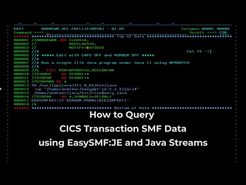 How to Query CICS Transaction SMF Data using EasySMF:JE and Java Streams