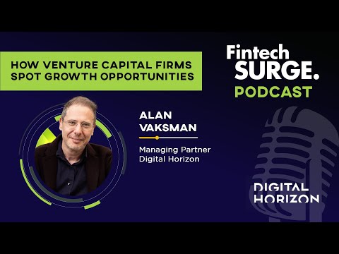 How Venture Capital Firms Spot Growth Opportunities With Alan Vaksman