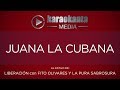Karaokanta Liberación Con Fito Olivares Y La Pura Sabrosura Juana La Cubana