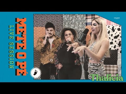 Thalicia - Mete o Pé (Live Session)