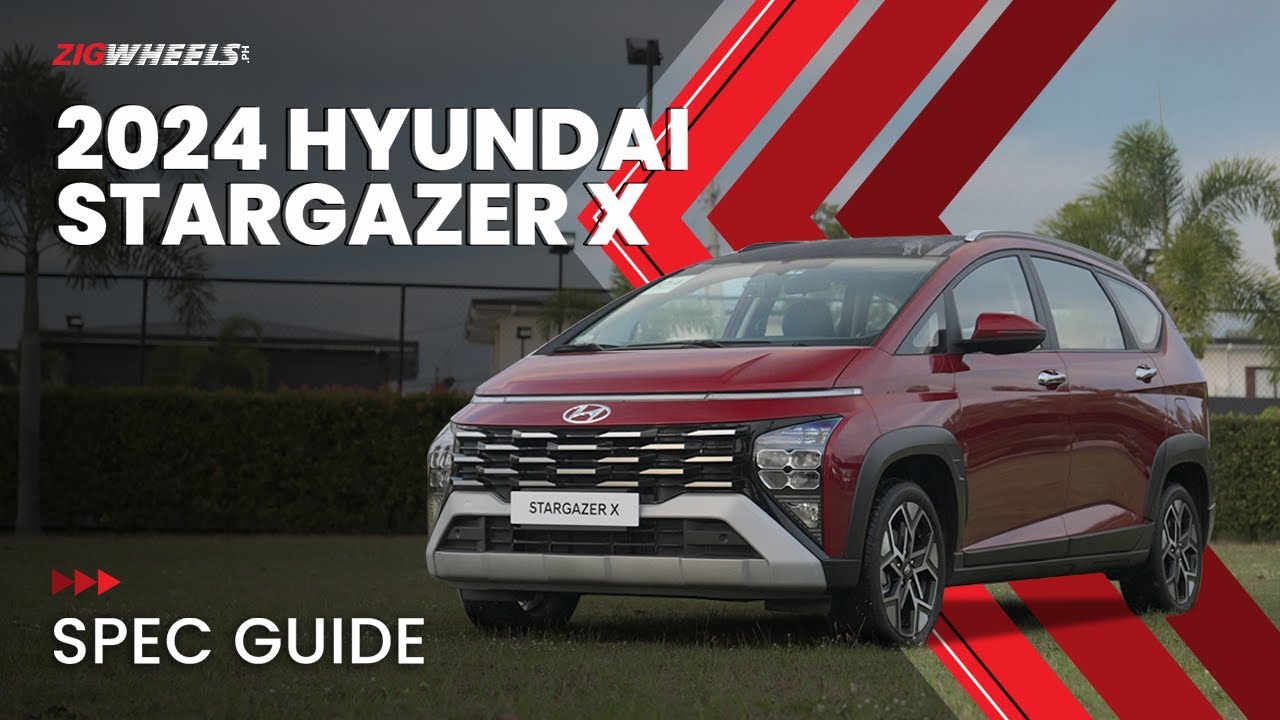2024 Hyundai Stargazer X Spec Guide | Zigwheels.Ph