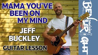 Mama You&#39;ve Been On My Mind - Jeff Buckley - Guitar Lesson