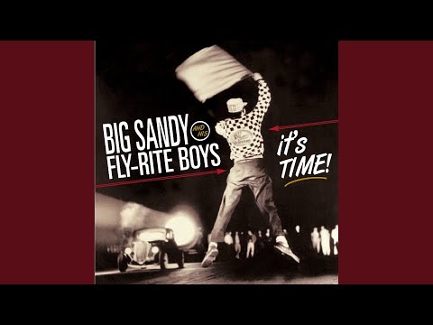 Chalk It Up To The Blues - Big Sandy & His Fly-Rite Boys