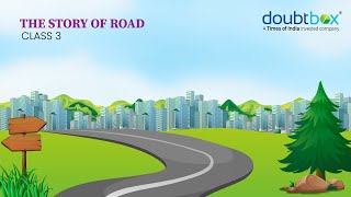 Download lagu The Story of the Road - English || Class 3 || Doubtbox mp3