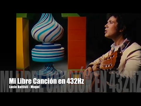 MI LIBRE CANCIÓN en 432Hz - LUCIO BATTISTI - MOGOL