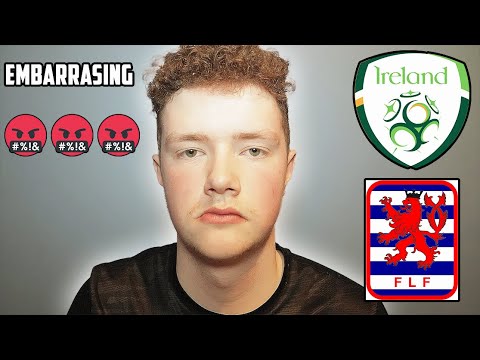 EMBARRASING!!! I'M FURIOUS!!! - Ireland 0 - 1 Luxembourg | The worst night in our history....*RANT*