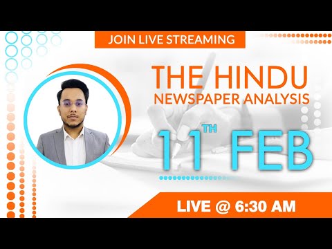 The Hindu Newspaper Editorial Analysis | 11 Feb 2022 | Current Affairs | UPSC CSE |