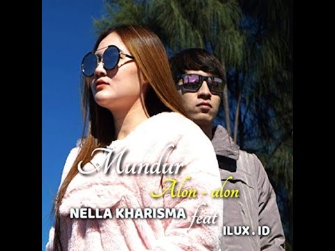 MUNDUR PELAN - PELAN  [[ NELLA KHARISMA feat ILUX ID (LIRIK)