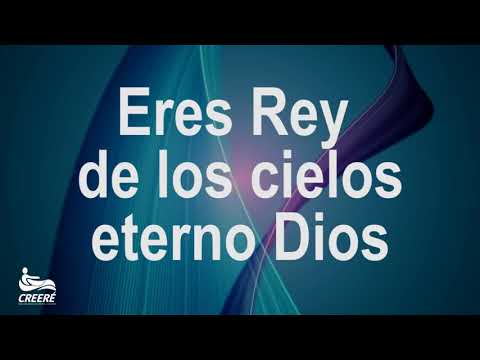 Eres rey de los cielos - Marco Barrientos