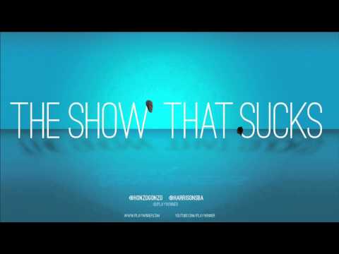 The Show That Sucks #6 With Harrison and MC Honzo Gonzo