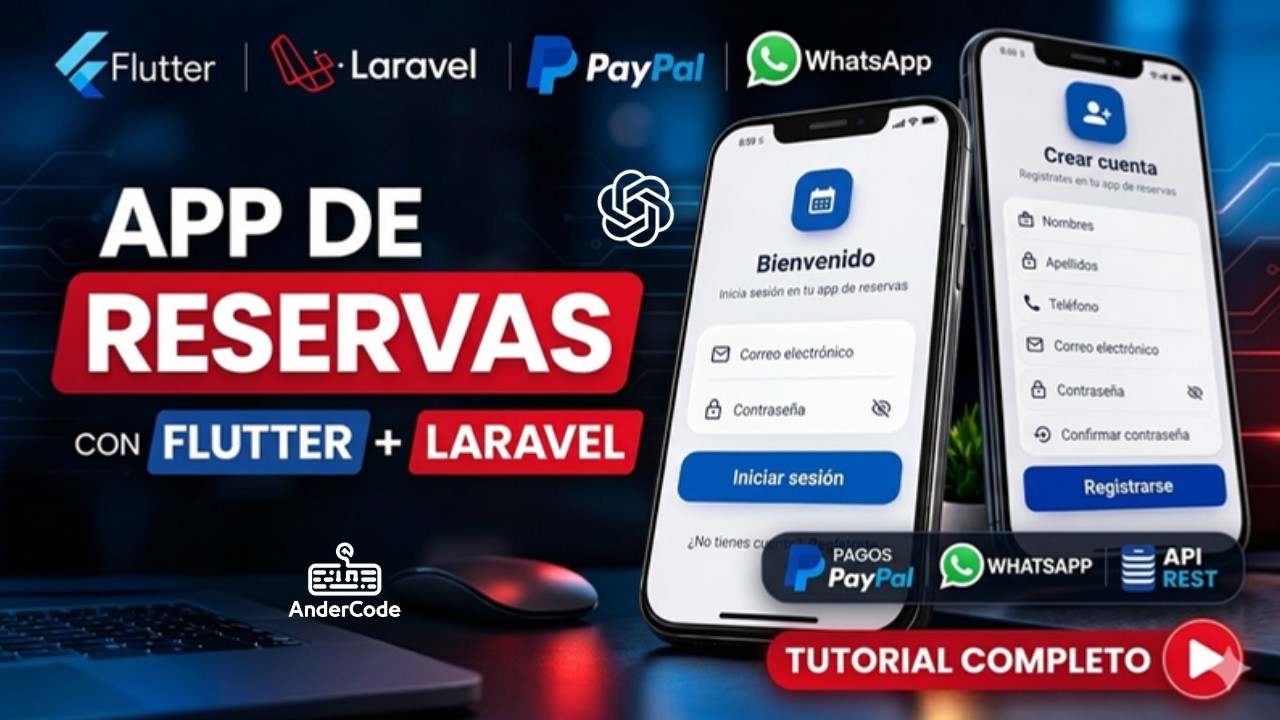 Cómo crear una App de Reservas con Flutter y Laravel + PayPal y WhatsApp (Tutorial Completo)