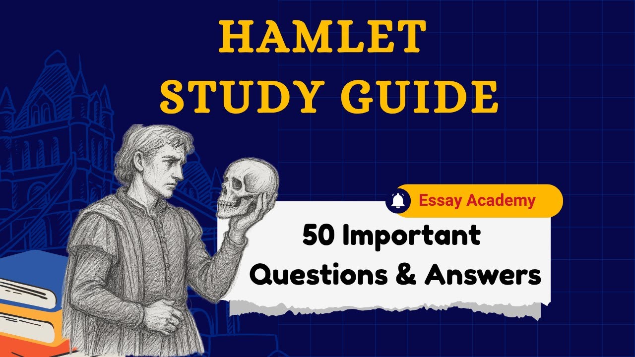 Hamlet Study Guide: 50 Important Questions & Answers