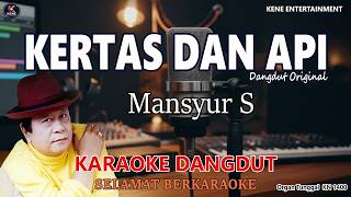 Download lagu KARAOKE KERTAS DAN API - MANSYUR S | Dangdut Original Orgen Tunggal KN 1400 Full Lirik Tanpa Vokal mp3