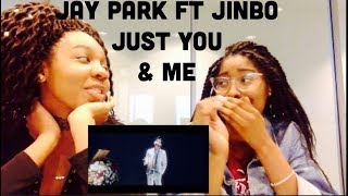 MARX REACT || JINBO FEAT. JAY PARK - JUST YOU AND ME