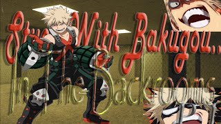Stuck With Bakugou…In The Backrooms P1: Level 0