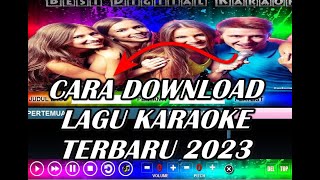 Download lagu CARA DOWNLOAD LAGU KARAOKE DI INTERNET TAHUN 2023 mp3