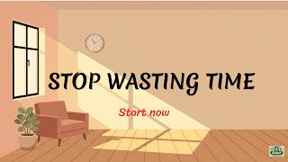 How to Stop Wasting Time and Finally Start No Motivation Needed