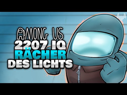 DER 2207 IQ RÄCHER DES LICHTS 💡 - ♠ Among Us ♠