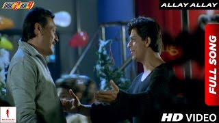 Download lagu Allay Allay Full Song | One 2 Ka 4 | Shah Rukh Khan, Juhi Chawla mp3