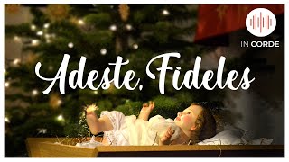IN CORDE | Adeste, Fideles | Musica Catolica - Villancico Con Letra