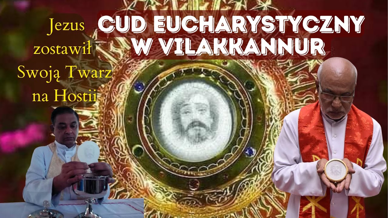 ❗Cud Eucharystyczny w Vilakkannur ❗Twarz Chrystusa na Hostii❗