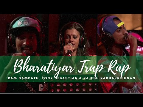 Bharatiyar Trap Rap - Ram Sampath, Tony Sebastian & Rajesh Radhakrishnan
