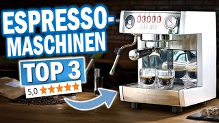 Die besten ESPRESOMASCHINEN (Testsieger 2024) | Top 3 Siebträger Espressomaschinen