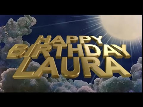 Happy birthday Laura - Monty Python Style!