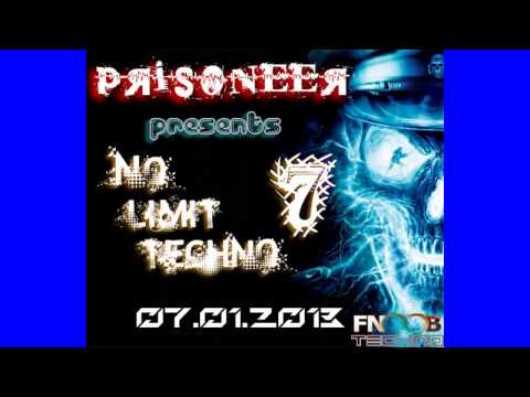Prisoneer - No Limit Techno #7 (07.01.2013) on FNOOB TECHNO RADIO + Tracklist
