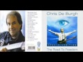 Chris de Burgh - Even Now (The Road To Freedom ...