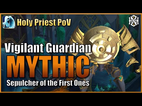 Horizon vs Mythic Vigilant Guardian - Holy Priest PoV - Sepulcher of the First Ones