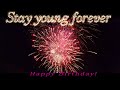 Happy Birthday With A Fireworks Display And The Song FOREVER YOUNG From Rod Stewart