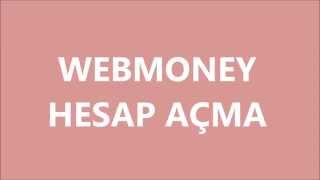 WEBMONEY HESAP AÇMA
